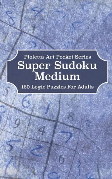 Cover for Pioletta Art Notebooks · Super Sudoku Medium (Paperback Book) (2020)