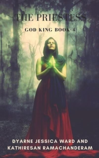 Cover for Dyarne Jessica Ward · The Priestess - God King (Paperback Bog) (2020)