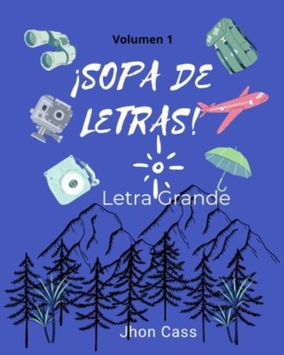 Cover for Jhon Cass · Sopa de Letras Letra Grande Volumen 1 (Paperback Bog) (2020)