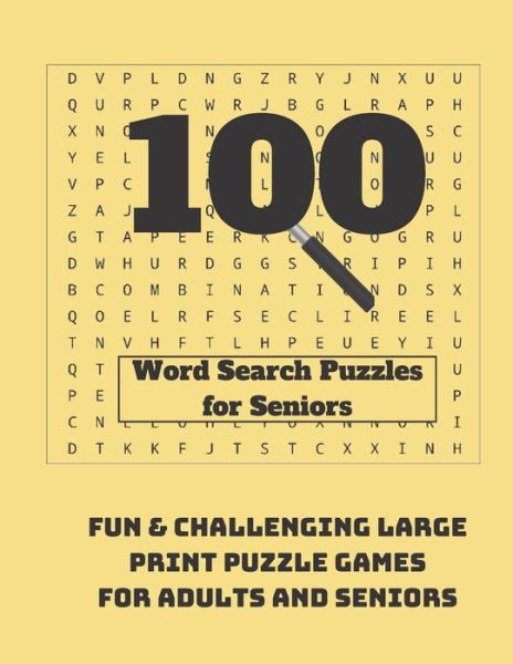 100 Word Search Puzzles for Seniors - Wordsmith Publishing - Livres - Independently Published - 9798663192484 - 2 juillet 2020