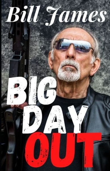 Cover for Bill James · Big Day Out (Paperback Book) (2020)