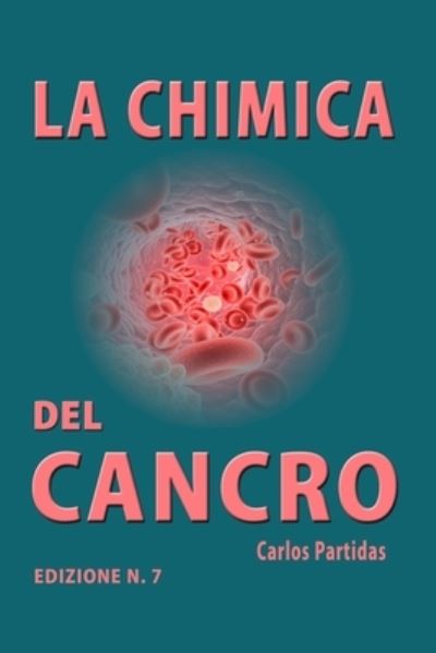 Cover for Carlos L Partidas · La Chimica del Cancro (Paperback Book) (2020)