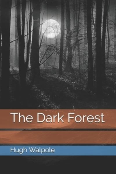 Cover for Hugh Walpole · The Dark Forest (Pocketbok) (2021)