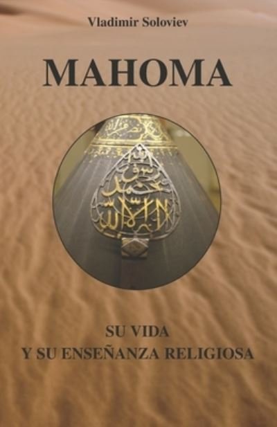 Cover for Vladimir Soloviev · Mahoma: Su vida y su ensenanza religiosa (Taschenbuch) (2021)