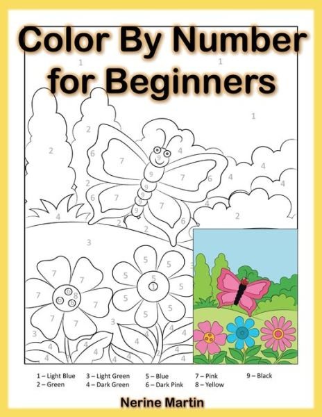 Color by Number for Beginners - Nerine Martin - Books - Independently Published - 9798712155484 - February 21, 2021