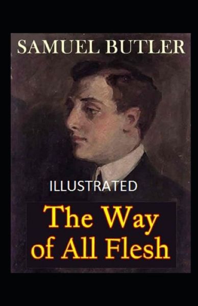 Cover for Samuel Butler · The Way of All Flesh Illustrated (Paperback Book) (2021)