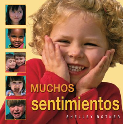 Cover for Shelley Rotner · Muchos Sentimientos (Lots of Feelings) (Buch) (2024)