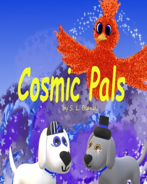 Cover for S L Bland · Cosmic Pals (Taschenbuch) (2022)