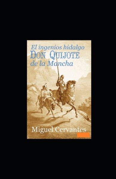 Cover for Miguel Cervantes · El ingenioso hidalgo Don Quijote de la Mancha Anotado (Paperback Book) (2022)