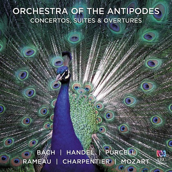 Orchestra of the Antipodes-concertos Suites Overtu - Orchestra Of The Antipodes - Musikk - UNIVERSAL - 0028948103485 - 3. mai 2013