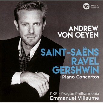 Cover for Von Oeyen Andrew / Villaume Emmanuel / Pkf Prague Philharmonia · Saint-saens / Ravel / Gershwin: Piano Concertos (CD) (2017)