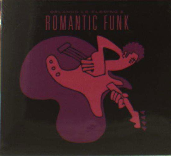 Cover for Orlando Le Fleming · Romantic Funk (CD) (2017)