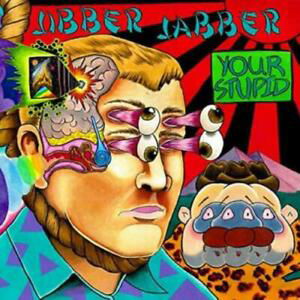 Cover for Jibber Jabber · Your Stupid (LP) (2019)