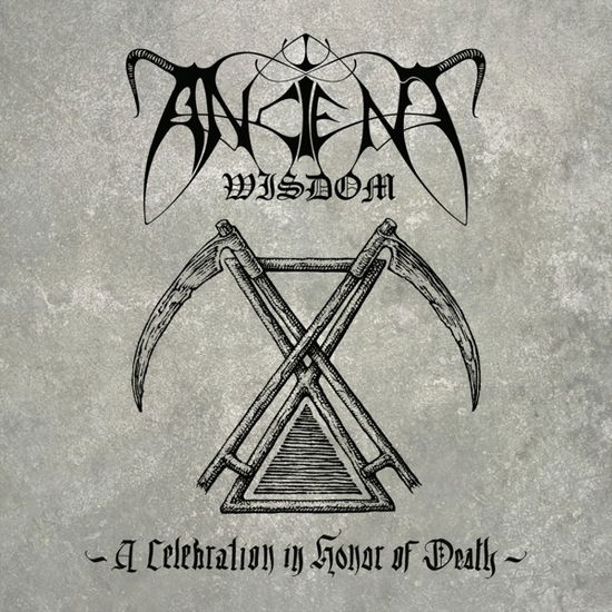 A Celebration in Honor of Death - Ancient Wisdom - Música - AVANTGARDE - 0301660560485 - 2 de julho de 2021