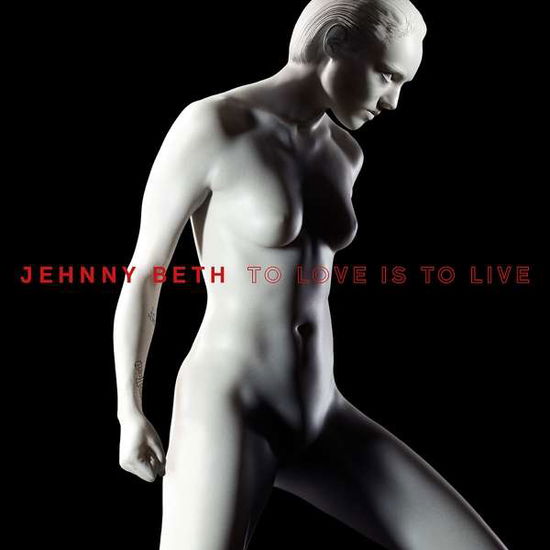 Cover for Jehnny Beth · To Love Is To Live (LP) (2020)