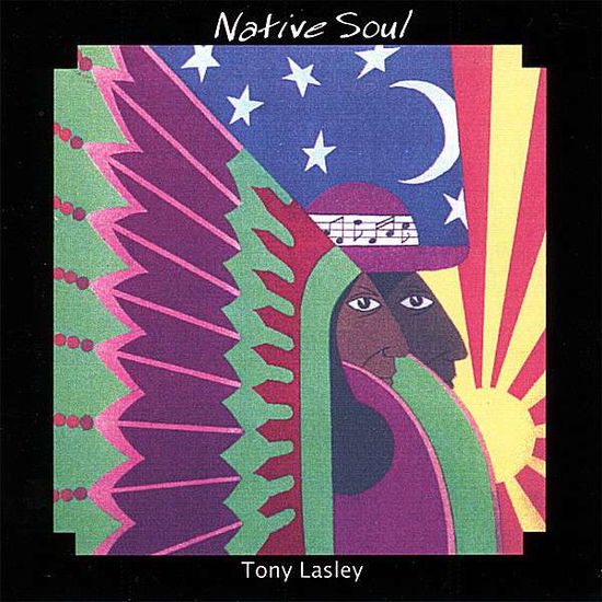 Cover for Tony Lasley · Native Soul (CD) (2007)