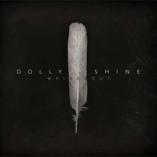 Walkabout - Dolly Shine - Music - VISION - 0696859969485 - June 17, 2016