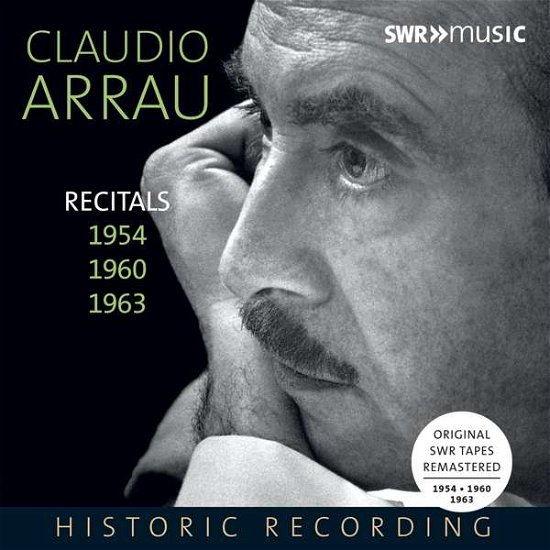 Recitals 1954/1960/1963 - Claudio Arrau - Muziek - SWR MUSIC - 0747313905485 - 15 januari 2018