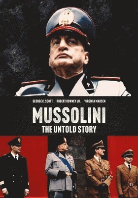 Mussolini: the Untold Story - Mussolini: the Untold Story - Filmy - ACP10 (IMPORT) - 0760137410485 - 17 listopada 2020