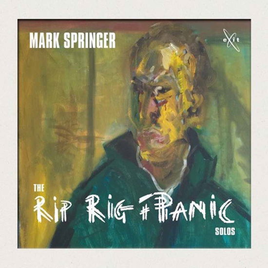 Cover for Mark Springer · Rip Rig + Panic Solos (CD) (2015)