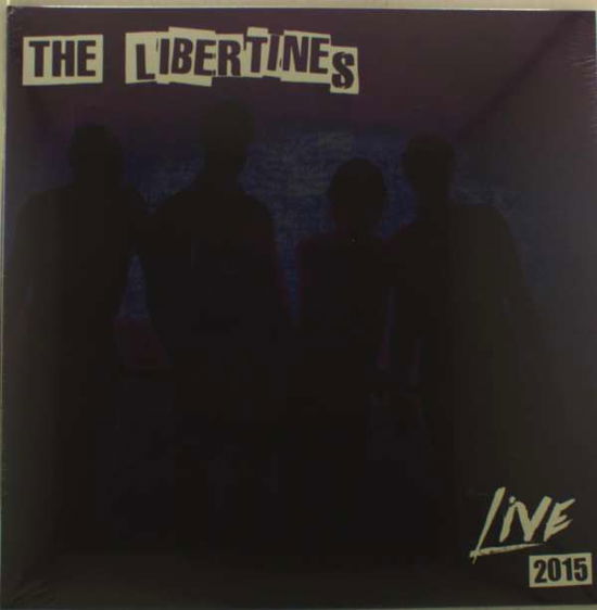 Live 2015 - Libertines - Música - LET THEM EAT VINYL - 0803341499485 - 16 de abril de 2016