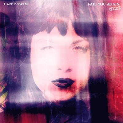 Cover for Can't Swim · Fail You Again (LP) [Deluxe edition] (2022)