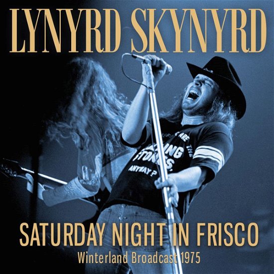 Saturday Night in Frisco - Lynyrd Skynyrd - Musiikki - ZIP CITY - 0823564034485 - perjantai 16. heinäkuuta 2021