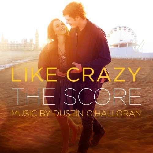 Cover for Like Crazy (Score) · Like Crazy (Score)-ost (CD) (2011)