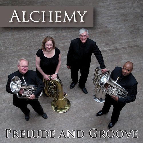 Cover for Alchemy · Prelude &amp; Groove (CD) (2012)