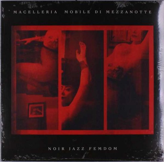 Cover for Macelleria Mobile Di Mezzanotte · Noir Jazz Femdom (+Cd) (CD) (2020)