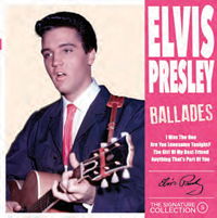 Ballades - Elvis Presley - Música - THE SIGNATURE COLLECTION - 3700477825485 - 9 de diciembre de 2016