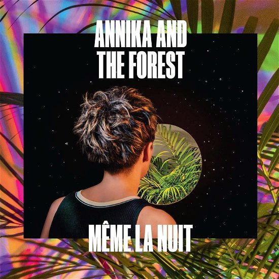 Cover for Annika And The Forest · Meme La Nuit (CD) (2021)