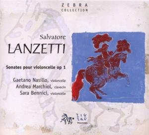 Cello Sonatas - Lanzetti / Nasillo - Musik - ZIG-ZAG TERRITOIRES - 3760009291485 - 31. december 2007