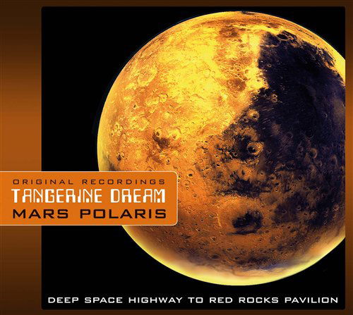 Cover for Tangerine Dream · Mars Polaris (CD) [Digipak] (2009)