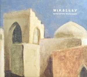 Barrierefreie Volksmusik - Wirbeley - Música - WESTPARK - 4015698002485 - 26 de novembro de 2015