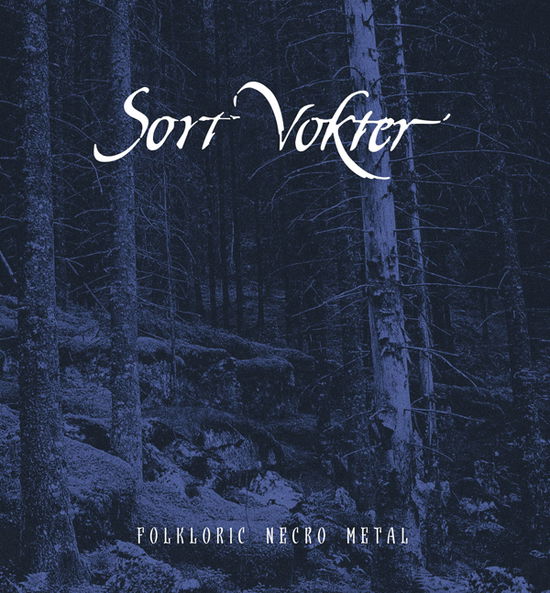 Sort Vokter · Folkloric Necro Metal (Dark Blue Vinyl) (LP) (2021)