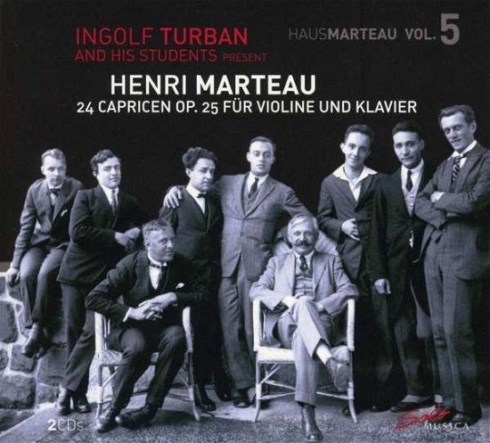 Ingolf Turban · Henri Marteau: Vol. 5 - 24 Capricen Op.25 Fur Violine & (CD) (2021)