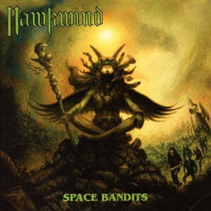 Cover for Hawkwind · Space Bandits (CD) [Expanded, Japan Import edition] (2016)