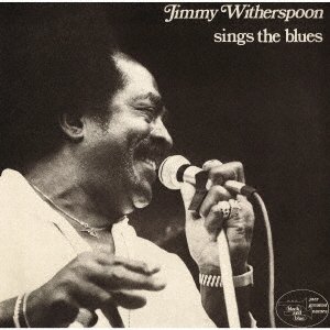 Sings The Blues - Jimmy Witherspoon - Musikk - ULTRA VYBE - 4526180593485 - 4. februar 2022
