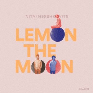 Cover for Nitai Hershkovits · Lemon the Moon (CD) [Japan Import edition] (2019)