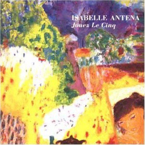 Cover for Isabelle Antena · Jouez Le Cinq (CD) [Japan Import edition] (2001)