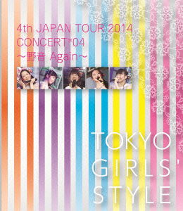 Cover for Tokyo Girls` Style · 4th Japan Tour 2014 Concert*04 -yaon Again- (MBD) [Japan Import edition] (2014)