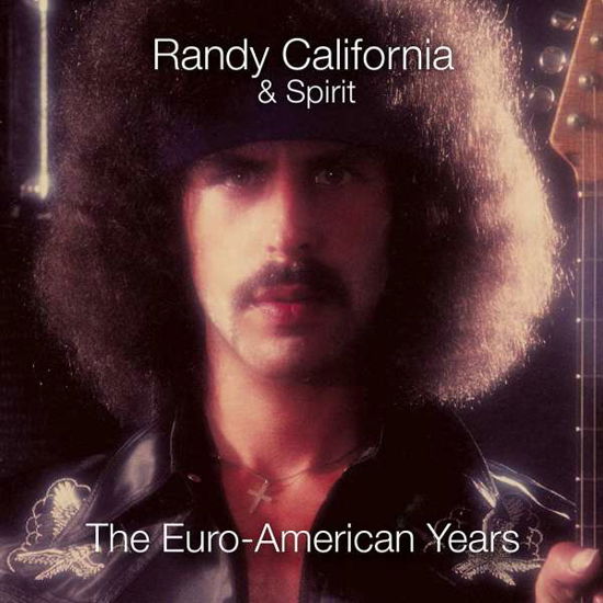 Cover for Randy California &amp; Spirit · Euro-American Years (Remastered &amp; Expanded Edition) (Clamshell) (CD) [Remastered &amp; Expanded edition] (2020)