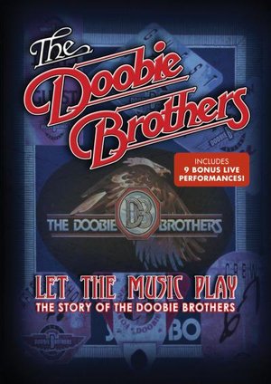 Cover for Doobie Brothers · Let the Music Play - the Story of the Doobie Brothers (Blu-ray) (2012)