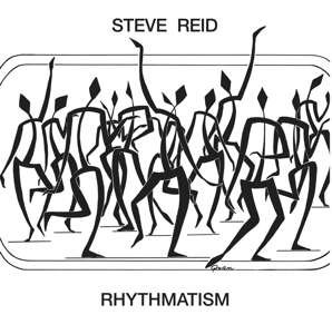 Rhythmatism - Steve Reid - Musikk - SOULJAZZ - 5026328104485 - 1. november 2019