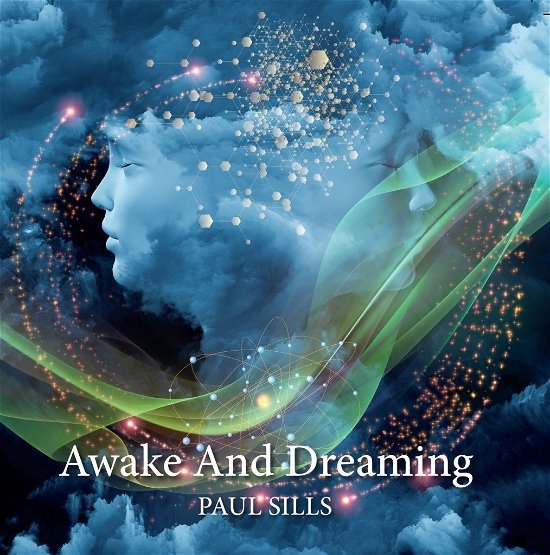Cover for Paul Sills · Awake And Dreaming (CD) (2015)