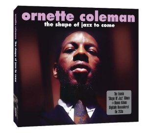 Shape Of Jazz To Come - Ornette Coleman - Música - 20TH CENTURY MASTERWORKS - 5060143493485 - 1 de abril de 2010