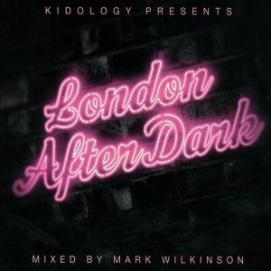 Cover for Kidology Pts London After Dark · Various Artists (CD) (2018)