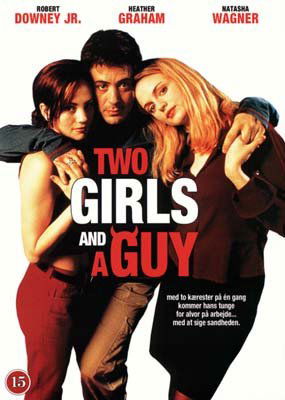 Two Girls and a Guy - Two Girls and a Guy - Two Girls and a Guy - Filme - POULIN - 5709624019485 - 2015