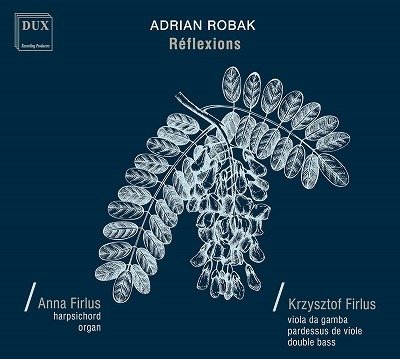 Cover for Anna Firlus Klawesyn &amp; Krzysztof Firlus · Adrian Robak: Reflexions (CD) (2022)